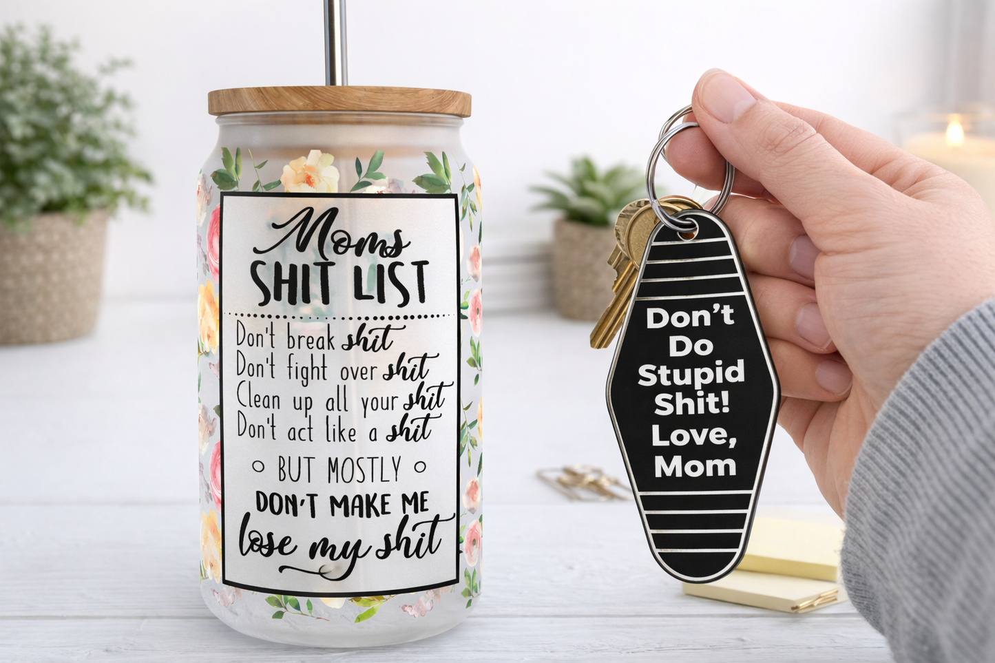 Don't Do Stupid Sh** Love Mom Key Ring