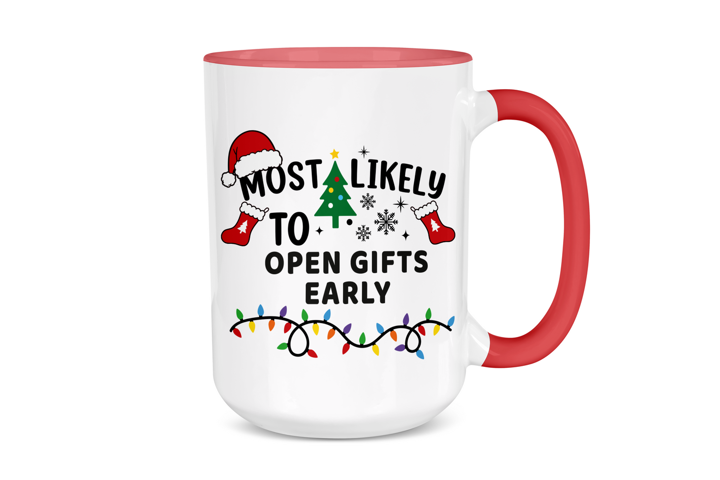 Most Likely to Open Gifts Early Holiday Mug