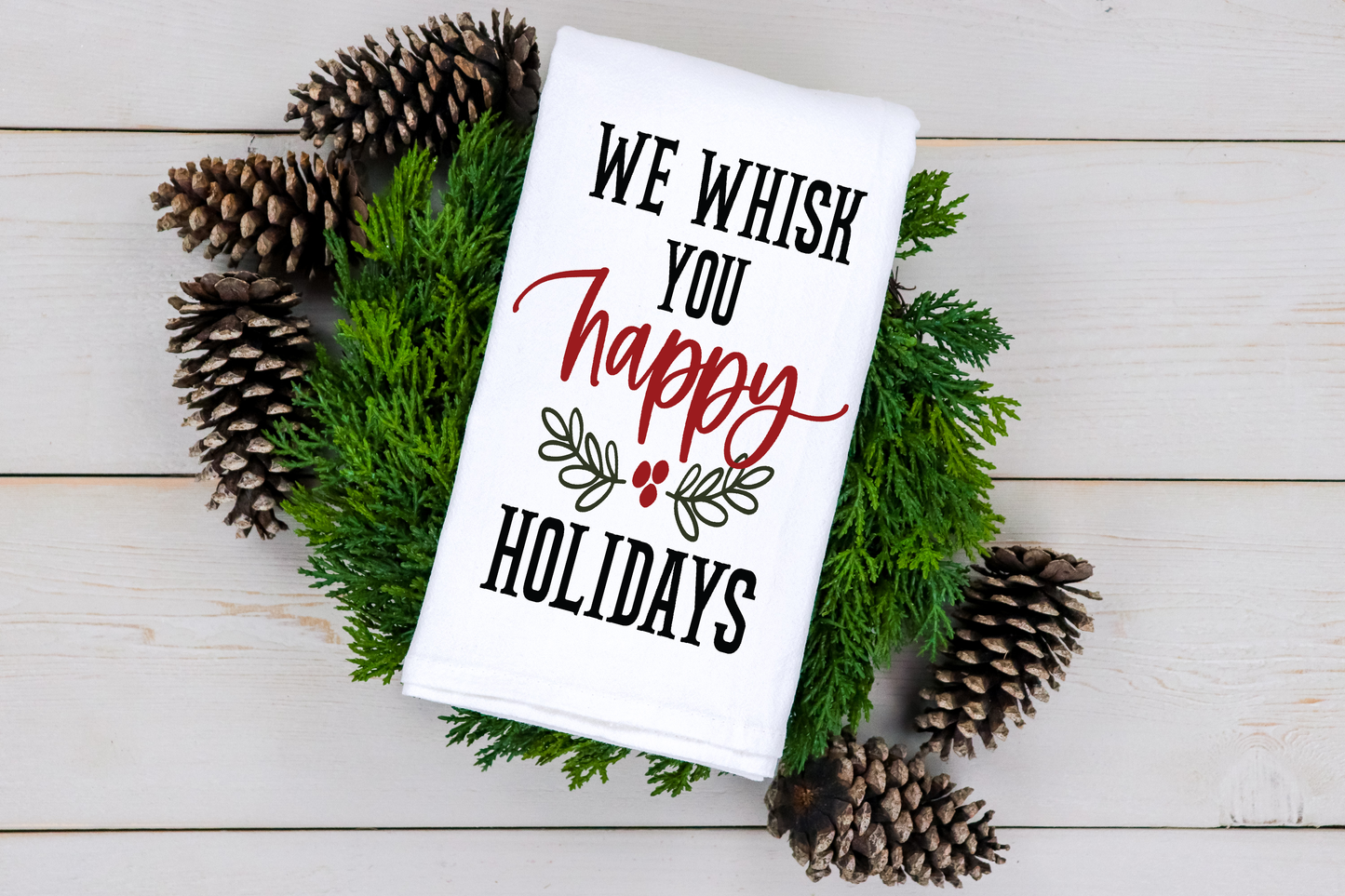 Whisk you Happy Holidays Tea Towel