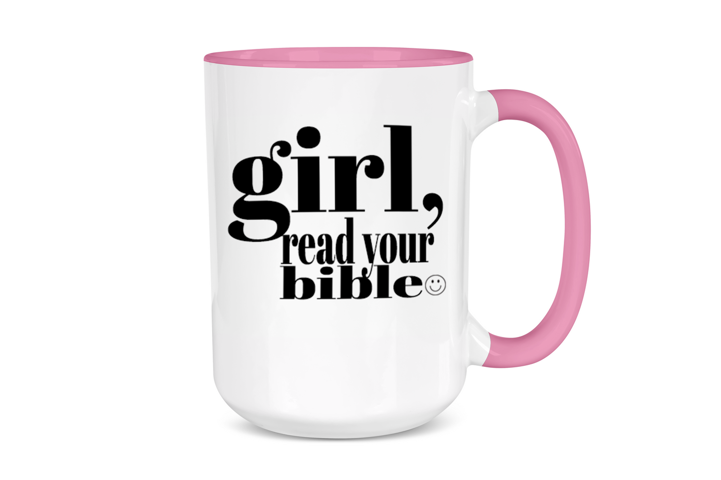 Girl, Read Your Bible” Coffee Mug
