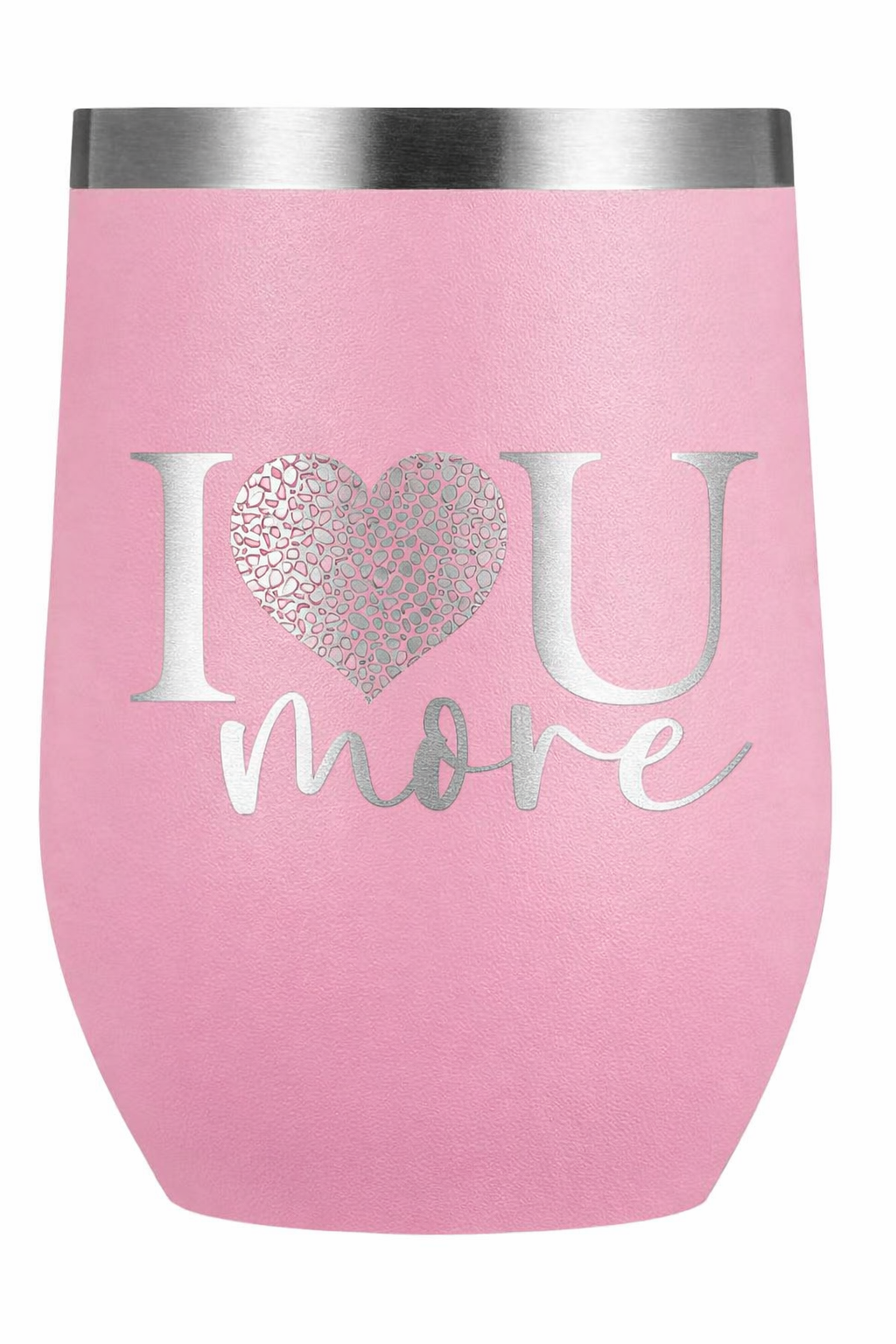 Love U More Wine Tumbler