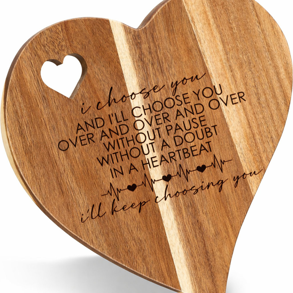 “I Choose You” Heart-Shaped Acacia Cutting Board