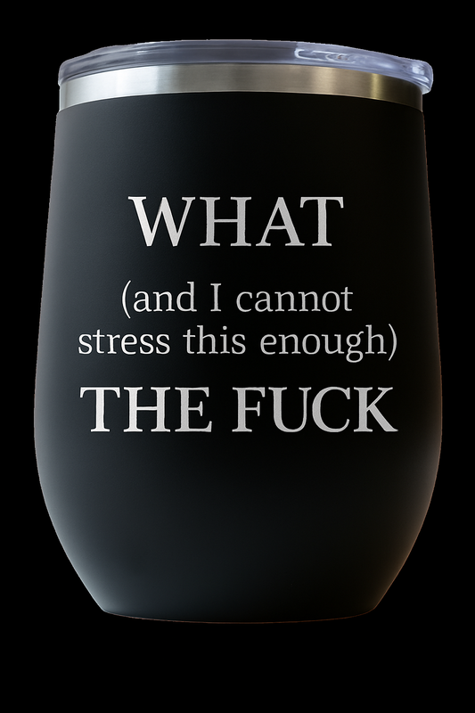 WTF Wine Tumbler