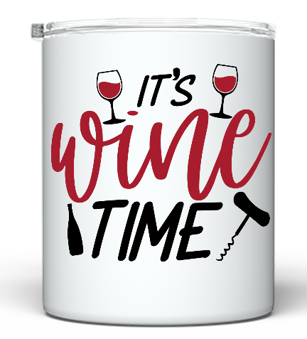 Its Wine Time - 10 oz. Tumbler