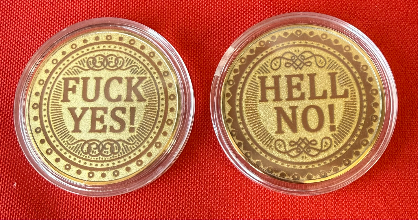 Snarky Double-Sided Engraved Challenge Coin – “F*ck Yes!” / “Hell No!