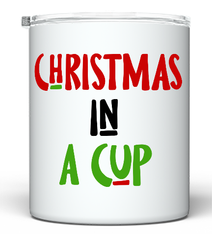 Christmas in a Cup 10 oz Wine Tumbler