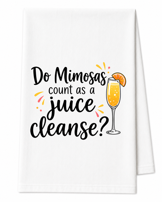Do Mimosas Count as a Juice Cleanse? Tea Towel
