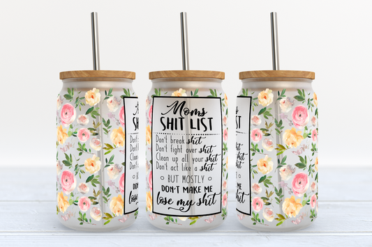 Snarky Mom List (Floral Design) 16 oz Glass Can Tumbler