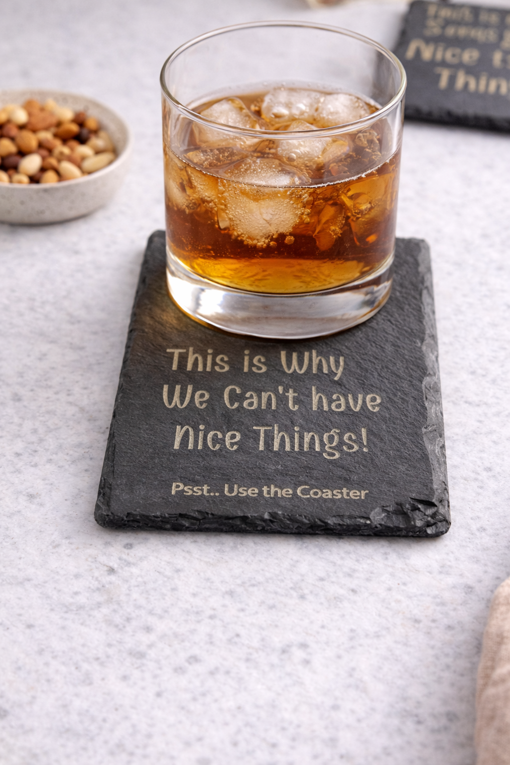 This is WHY we Can't Have Nice Things Slate Coaster