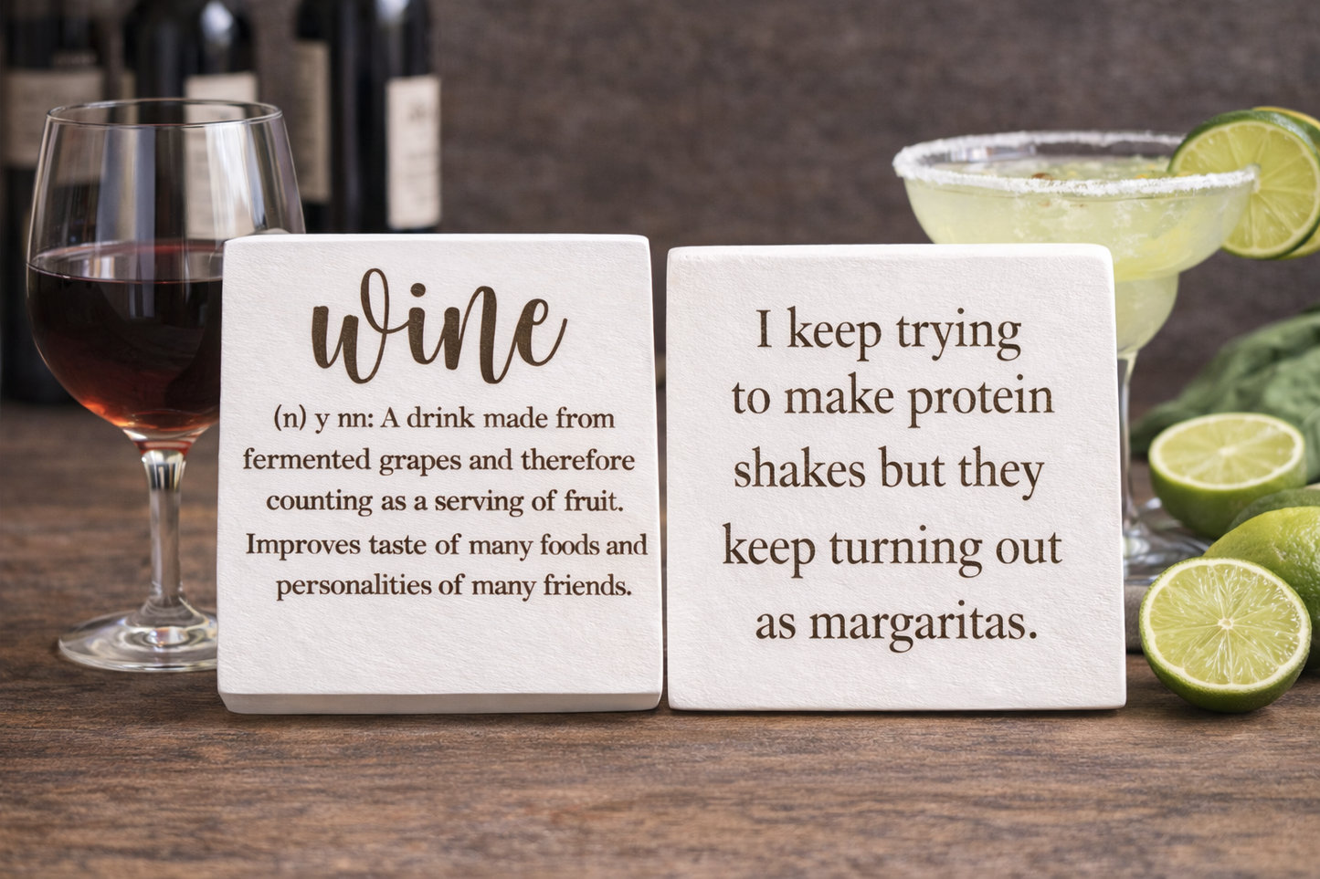 Margaritas or Protein Shakes - Funny Wood Block Signs – Snarky Shelf &amp; Desk Decor